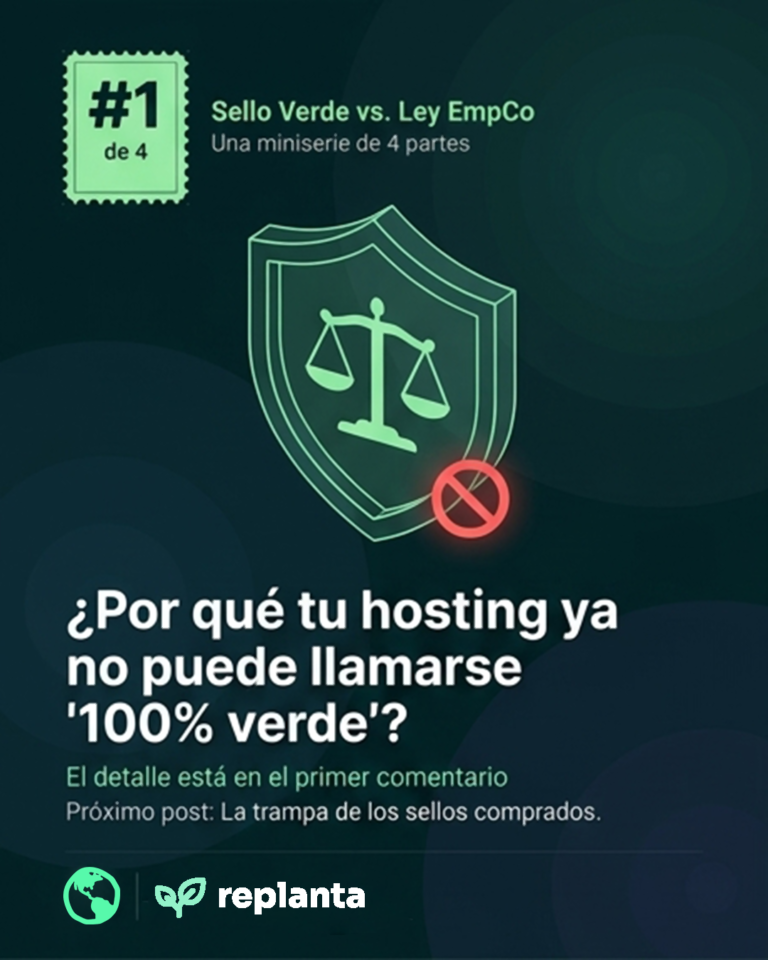 Directiva EmpCo: La nueva ley que convierte el «hosting verde» tradicional en una práctica ilegal (y cómo evitar multas)